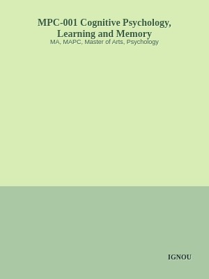 MPC-001 Cognitive Psychology, Learning and Memory